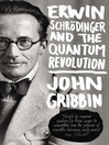 Erwin Schrodinger and the Quantum Revolution (eBook)
